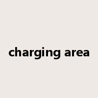 charging area是什么意思