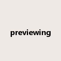 previewing是什么意思