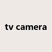 tv camera是什么意思