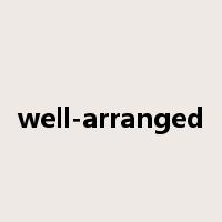 well-arranged是什么意思