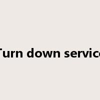 Turn down service是什么意思
