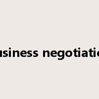 business negotiation是什么意思