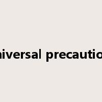Universal precautions是什么意思