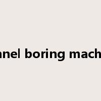 tunnel boring machine是什么意思