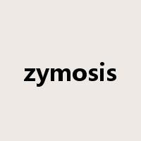 zymosis是什么意思