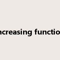 increasing function是什么意思