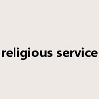 religious service是什么意思