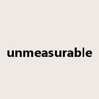 unmeasurable是什么意思