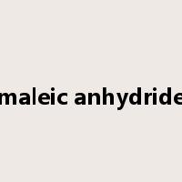 maleic anhydride是什么意思