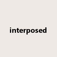 interposed是什么意思