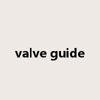 valve guide是什么意思