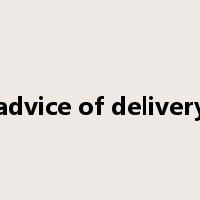 advice of delivery是什么意思