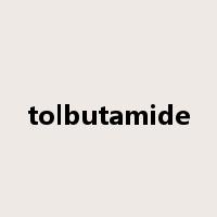 tolbutamide是什么意思