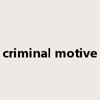 criminal motive是什么意思