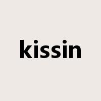 kissin是什么意思