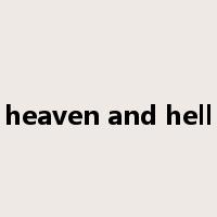 heaven and hell是什么意思