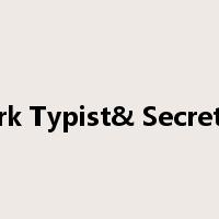 Clerk Typist& Secretary是什么意思