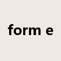 form e是什么意思