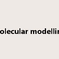 molecular modelling是什么意思