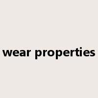 wear properties是什么意思