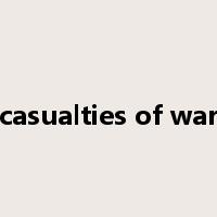 casualties of war是什么意思