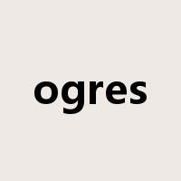 ogres是什么意思