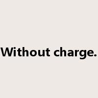 Without charge.是什么意思