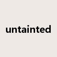 untainted是什么意思