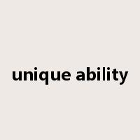 unique ability是什么意思