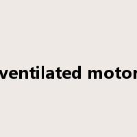 ventilated motor是什么意思