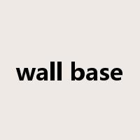 wall base是什么意思