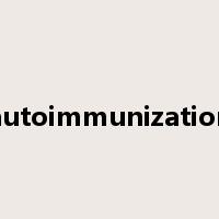 autoimmunization是什么意思