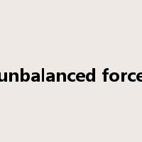 unbalanced force是什么意思