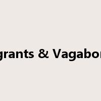 Vagrants & Vagabonds是什么意思
