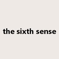 the sixth sense是什么意思
