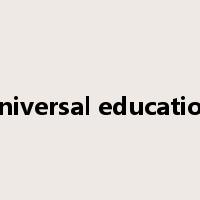 universal education是什么意思