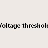 Voltage threshold是什么意思