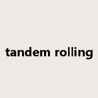tandem rolling是什么意思