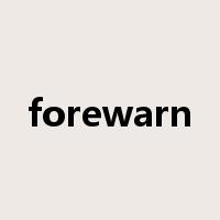 forewarn是什么意思