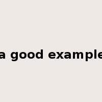 set a good example for是什么意思