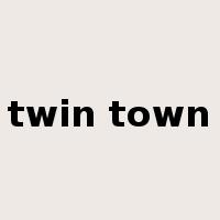 twin town是什么意思