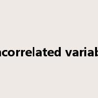 uncorrelated variable是什么意思