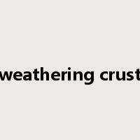 weathering crust是什么意思