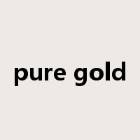 pure gold是什么意思
