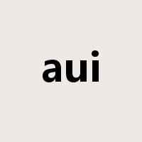 aui是什么意思