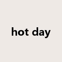 hot day是什么意思