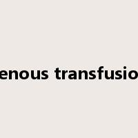 venous transfusion是什么意思