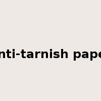 anti-tarnish paper是什么意思