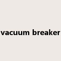 vacuum breaker是什么意思