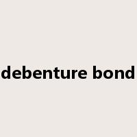 debenture bond是什么意思